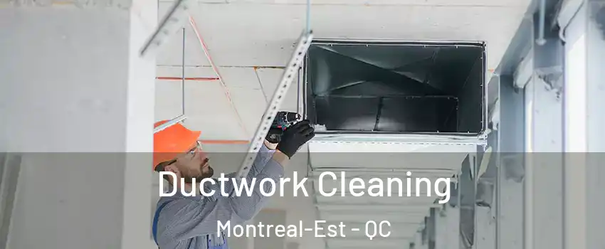  Ductwork Cleaning Montreal-Est - QC