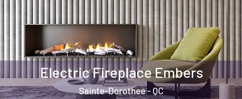  Electric Fireplace Embers Sainte-Dorothee - QC