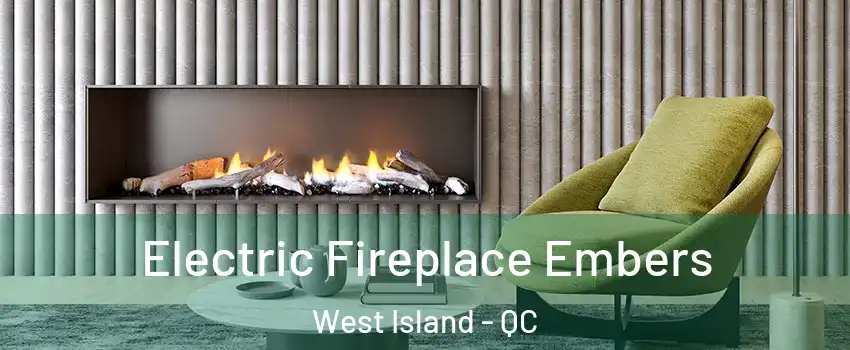  Electric Fireplace Embers West Island - QC