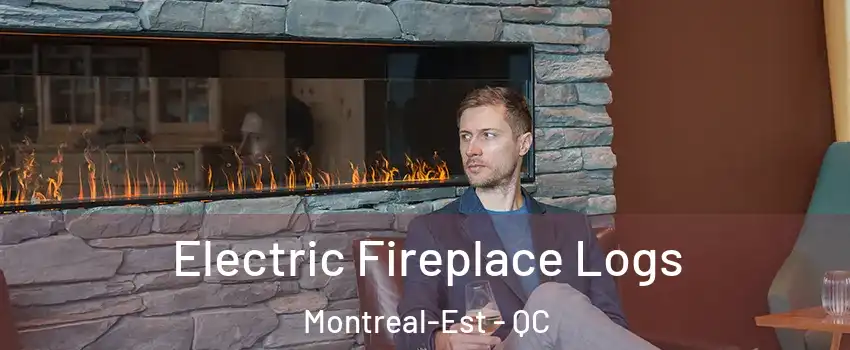  Electric Fireplace Logs Montreal-Est - QC