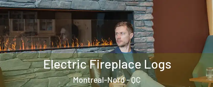  Electric Fireplace Logs Montreal-Nord - QC