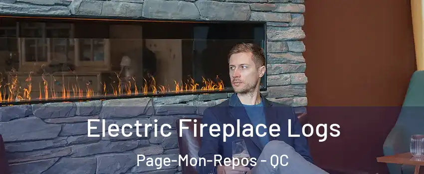  Electric Fireplace Logs Page-Mon-Repos - QC