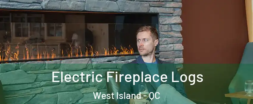  Electric Fireplace Logs West Island - QC