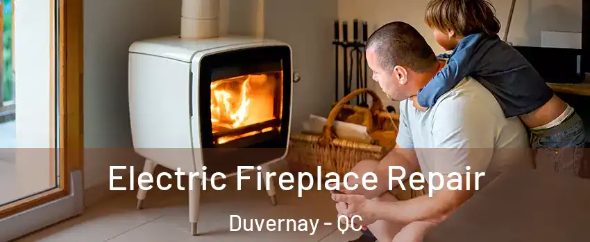  Electric Fireplace Repair Duvernay - QC