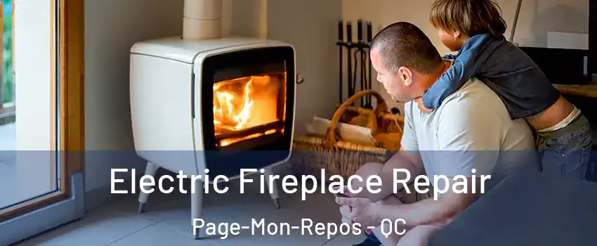  Electric Fireplace Repair Page-Mon-Repos - QC