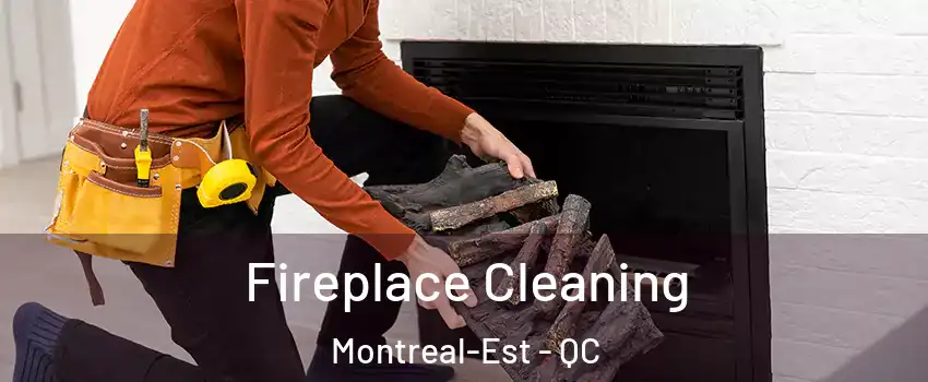  Fireplace Cleaning Montreal-Est - QC