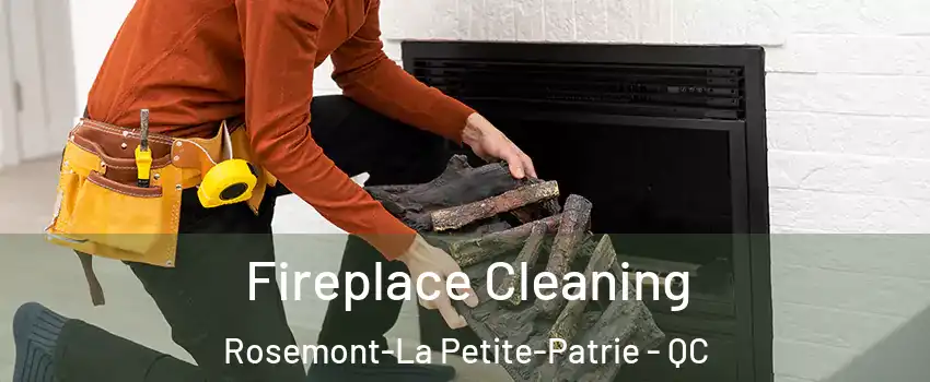  Fireplace Cleaning Rosemont-La Petite-Patrie - QC