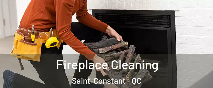  Fireplace Cleaning Saint-Constant - QC
