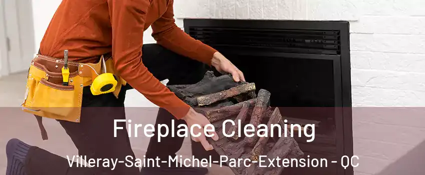  Fireplace Cleaning Villeray-Saint-Michel-Parc-Extension - QC