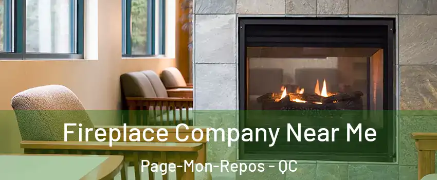  Fireplace Company Near Me Page-Mon-Repos - QC