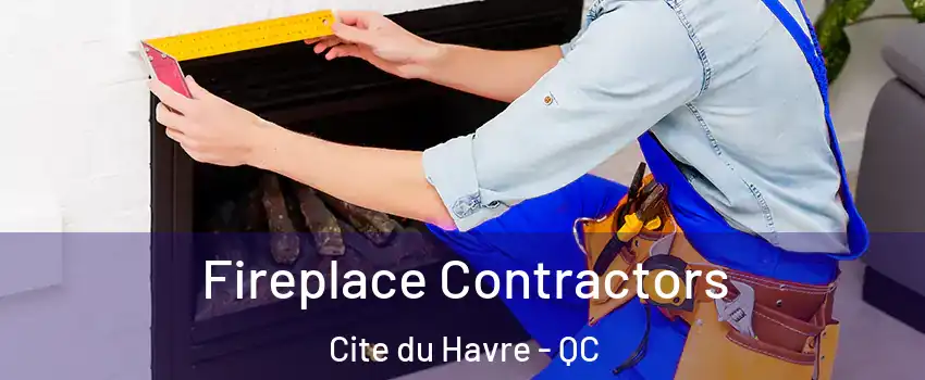  Fireplace Contractors Cite du Havre - QC