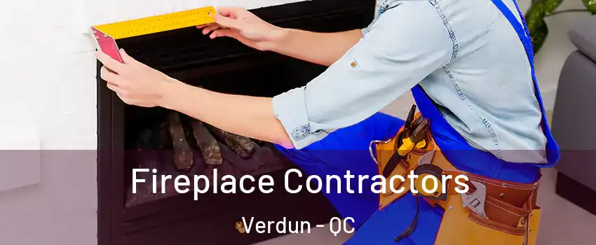  Fireplace Contractors Verdun - QC