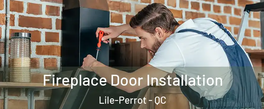  Fireplace Door Installation Lile-Perrot - QC