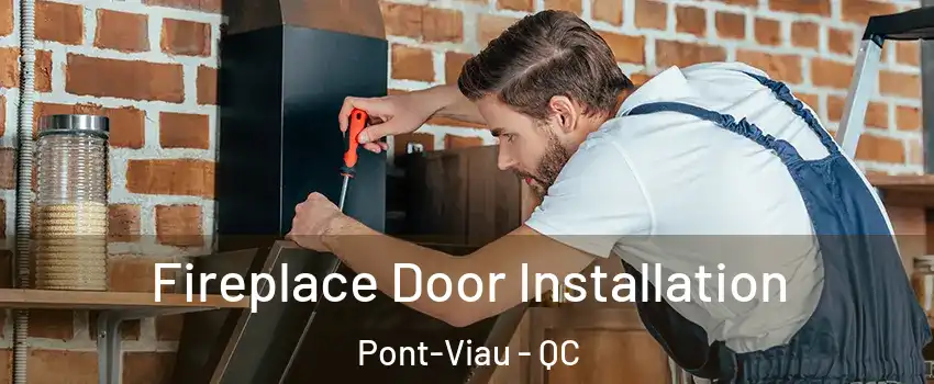  Fireplace Door Installation Pont-Viau - QC