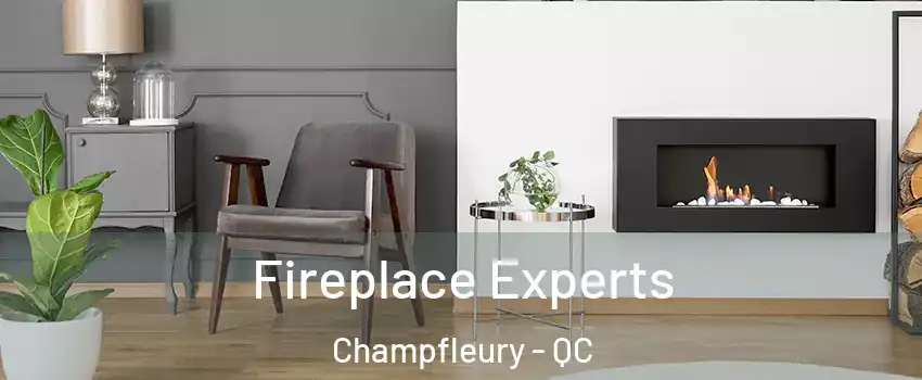  Fireplace Experts Champfleury - QC