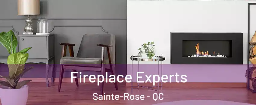  Fireplace Experts Sainte-Rose - QC