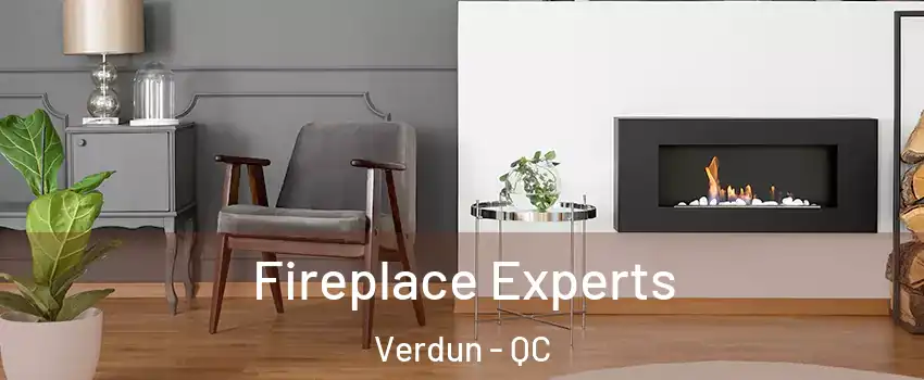  Fireplace Experts Verdun - QC