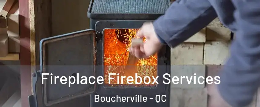  Fireplace Firebox Services Boucherville - QC