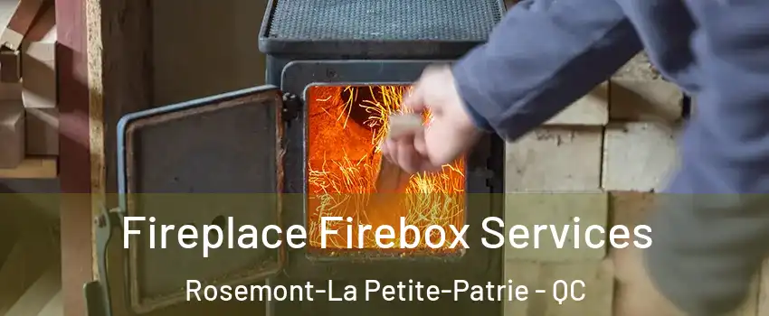  Fireplace Firebox Services Rosemont-La Petite-Patrie - QC