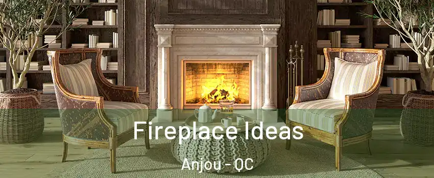  Fireplace Ideas Anjou - QC