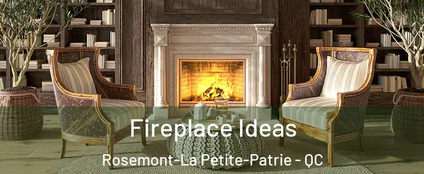  Fireplace Ideas Rosemont-La Petite-Patrie - QC