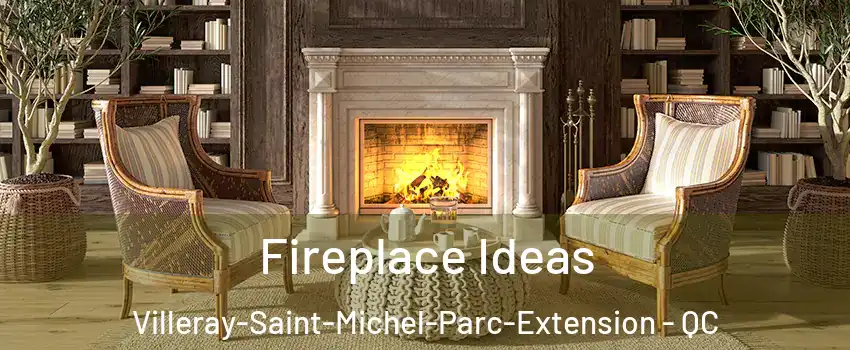  Fireplace Ideas Villeray-Saint-Michel-Parc-Extension - QC