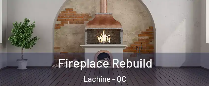  Fireplace Rebuild Lachine - QC
