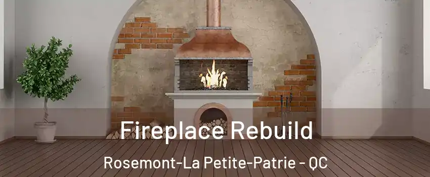  Fireplace Rebuild Rosemont-La Petite-Patrie - QC
