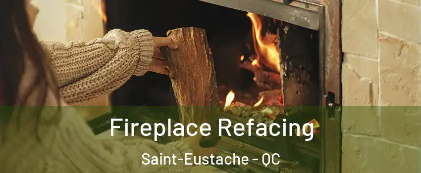  Fireplace Refacing Saint-Eustache - QC