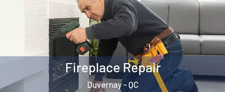  Fireplace Repair Duvernay - QC