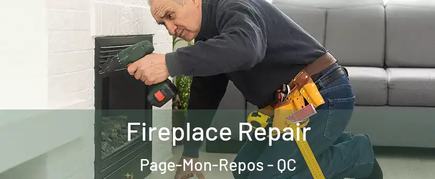  Fireplace Repair Page-Mon-Repos - QC
