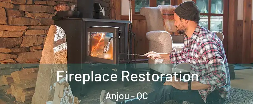  Fireplace Restoration Anjou - QC