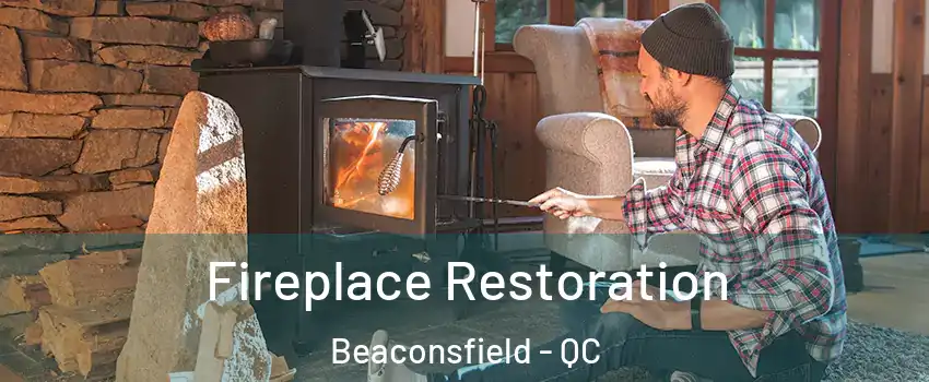  Fireplace Restoration Beaconsfield - QC