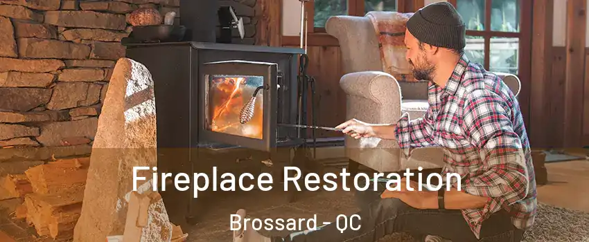  Fireplace Restoration Brossard - QC