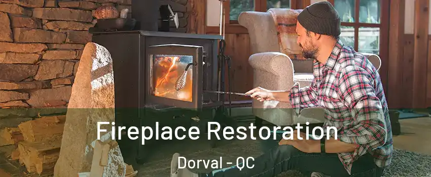  Fireplace Restoration Dorval - QC