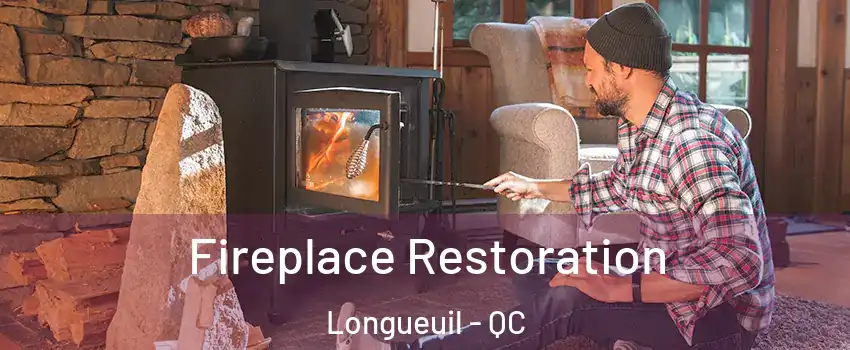  Fireplace Restoration Longueuil - QC