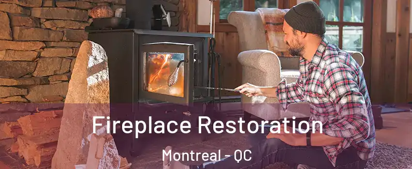  Fireplace Restoration Montreal - QC