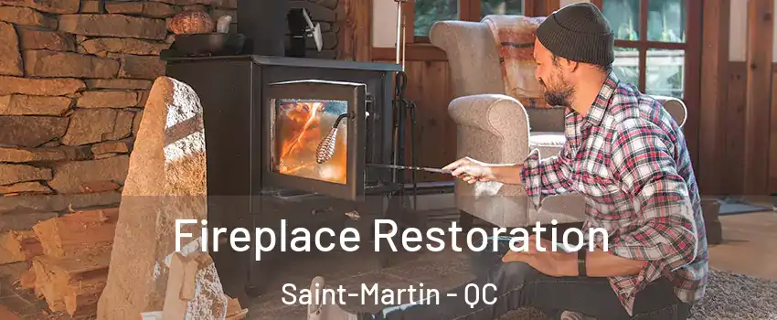  Fireplace Restoration Saint-Martin - QC