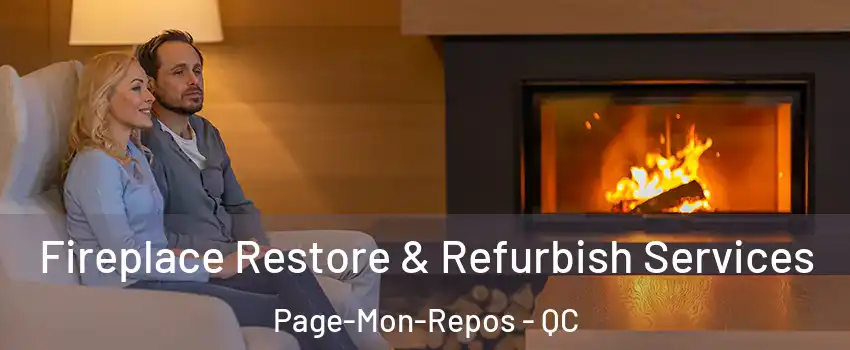  Fireplace Restore & Refurbish Services Page-Mon-Repos - QC