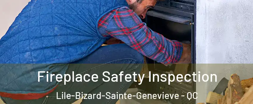  Fireplace Safety Inspection Lile-Bizard-Sainte-Genevieve - QC