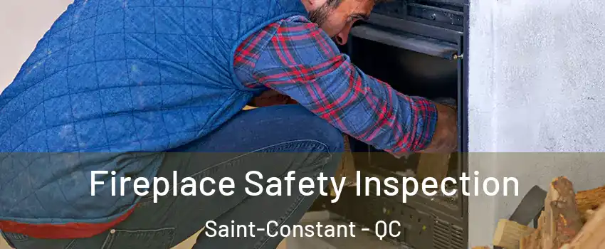  Fireplace Safety Inspection Saint-Constant - QC