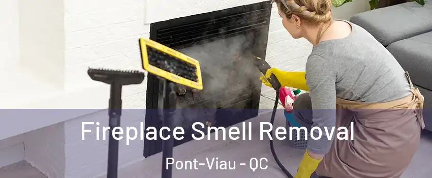  Fireplace Smell Removal Pont-Viau - QC