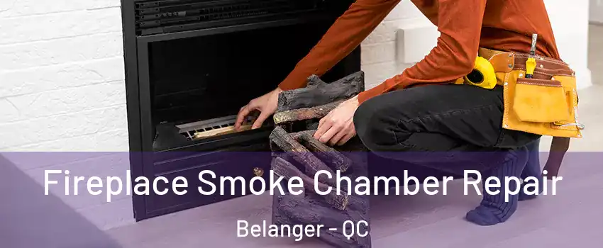  Fireplace Smoke Chamber Repair Belanger - QC
