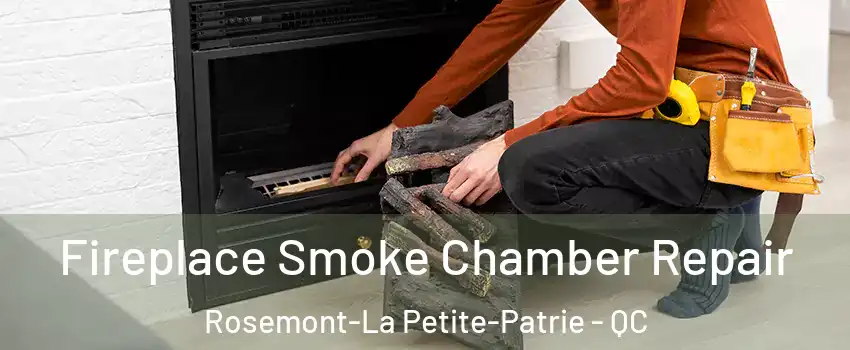  Fireplace Smoke Chamber Repair Rosemont-La Petite-Patrie - QC