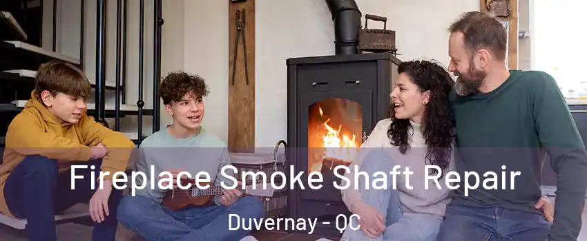  Fireplace Smoke Shaft Repair Duvernay - QC