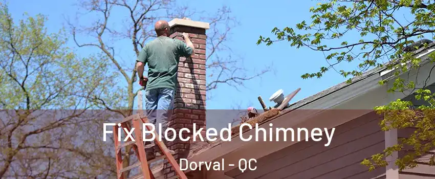  Fix Blocked Chimney Dorval - QC