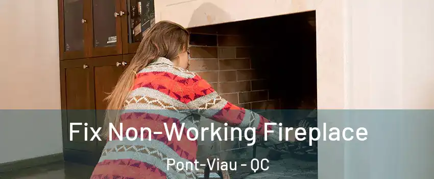  Fix Non-Working Fireplace Pont-Viau - QC