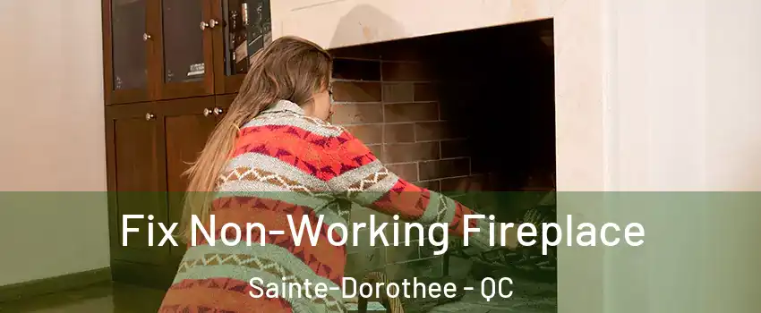  Fix Non-Working Fireplace Sainte-Dorothee - QC