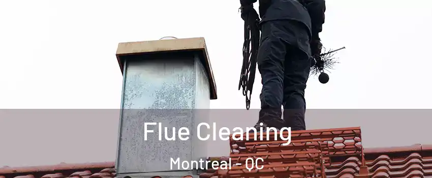  Flue Cleaning Montreal - QC