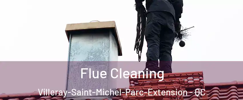  Flue Cleaning Villeray-Saint-Michel-Parc-Extension - QC